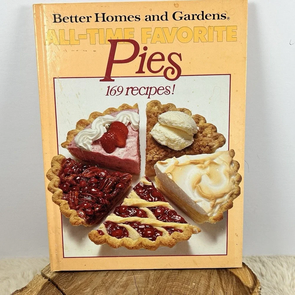 1980 Better Homes and Garden All-Time Favorite Pies -‎ Good Old Fashion Pies